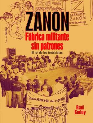 Zanon - Fabrica Militante Sin Patrones - Zanon