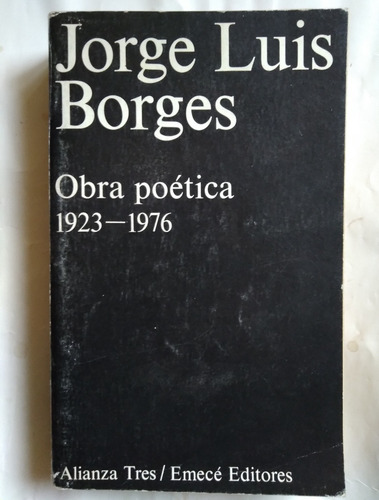 Jorge Luis Borges Obra Poética 1923 1976 508 Pág Emece 1979