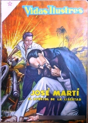 Historieta Comic Vidas Ilustres Cuba Jose Marti 1957 Novaro (Usado)