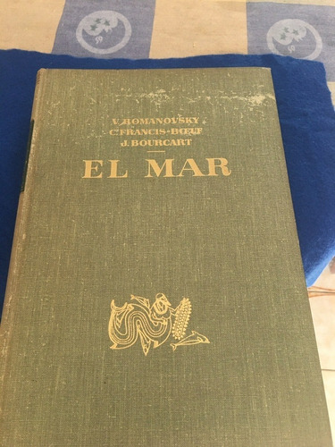 Libro El Mar Por V.romanovsky. Francis Bceuf.jacques B.