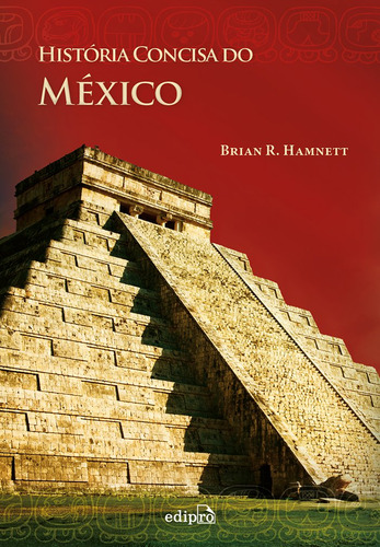 História Concisa Do México, De Hamnett, Brian R.. Editora Edipro, Capa Mole Em Português