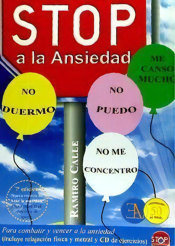 Stop A La Ansiedad, De Calle, Ramiro. Editorial Ediciones Librería Argentina (ela), Tapa Blanda En Español