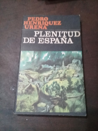 Libro**plenitud De España De Pedro Henriquez Ureña