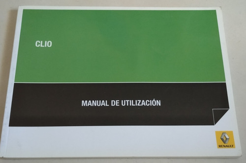 Manual 100% Original De Usuario: Renault Clio Año 2010 