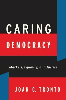 Libro Caring Democracy - Joan C. Tronto