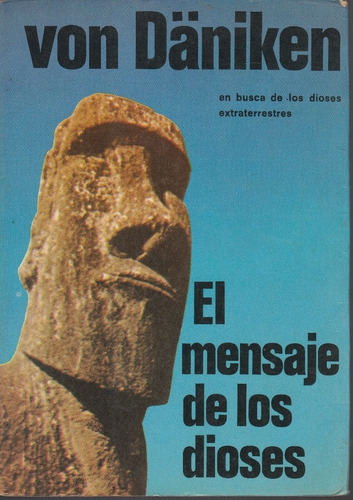 Libro Fisico El Mensaje De Los Dioses Von Daniken