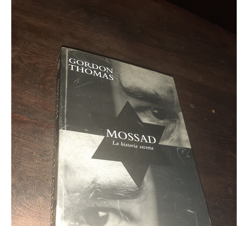Gordon Thomas Mossad La Historia Secreta 2000