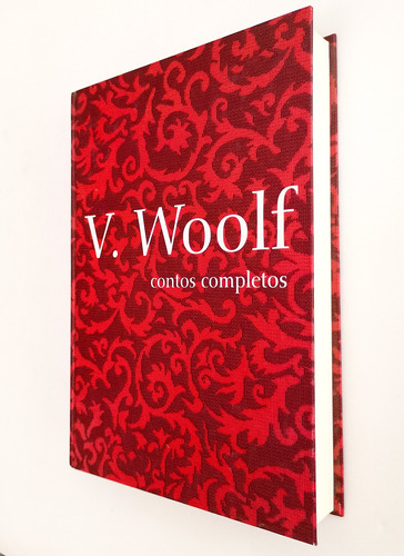 Contos Completos Virginia Woolf - Cosac Naify Capa Dura 1ª Edição (2005) Coleção Mulheres Modernistas