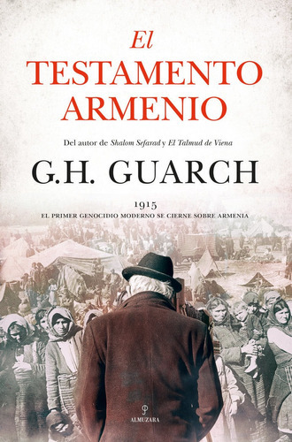TESTAMENTO ARMENIO, EL (N.E.), de GUARCH,G.H.. Editorial ALMUZARA EDITORIAL, tapa blanda en español