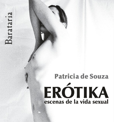 Erótika, De Patricia De Souza Y Ana Moreno