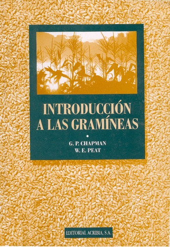 Chapman: Introducción A Las Gramíneas