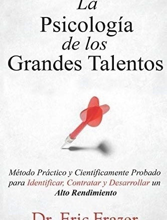 Libro: La Psicología De Los Grandes Talentos: Método Y Para
