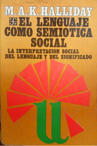 Halliday El Lenguaje Como Semiótica Social A0217