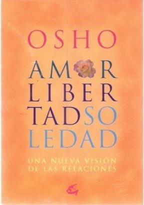 Amor Libertad Soledad (coedicion) - Osho - #p