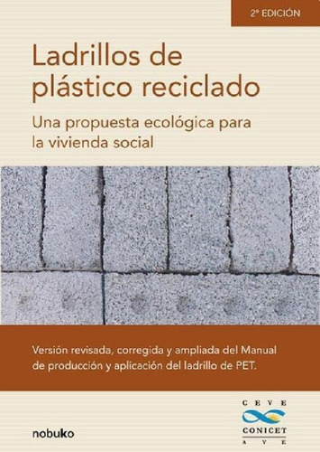 Libro - Ladrillos De Plastico Reciclado - Arq. Horacio Berr