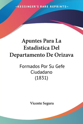 Libro Apuntes Para La Estadistica Del Departamento De Ori...