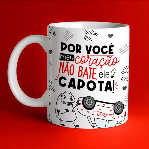 Caneca Meu Coração Por Voce Não Bate Capota Presente Namorad