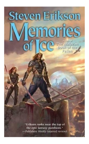 Memories Of Ice Book Three Of The Malazan Book Of The F. Eb5