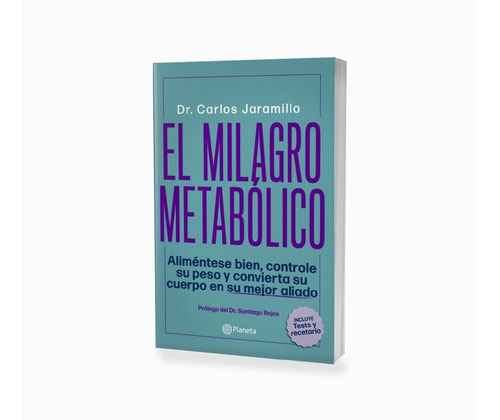 Libro El Milagro Metabólico Dr.carlos Jaramillo%100 Original