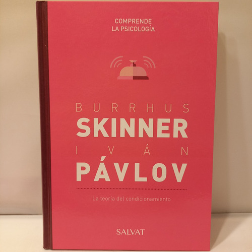 Skinner / Pavlov - La Teoría Del Condicionamiento