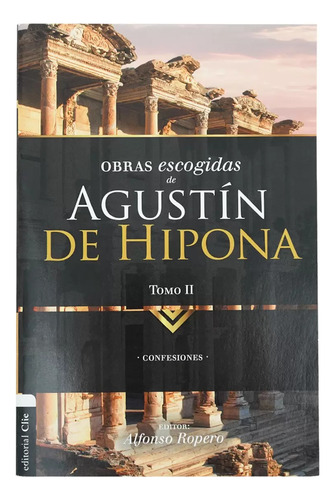 Obras Escogidas De Agustin De Hipona Tomo 2 · A Ropero Clie