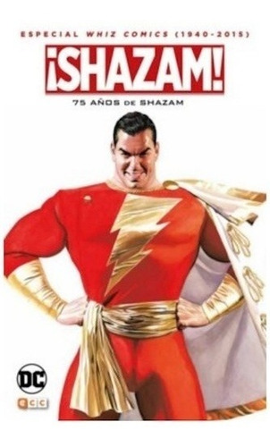 75 Años De Shazam: Especial Whiz Comics (1940-2016) - Schwar