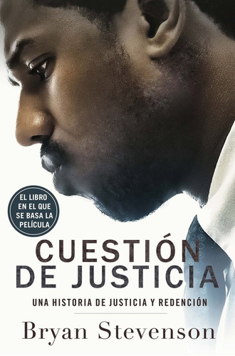 Cuestiãâ³n De Justicia, De Stevenson, Bryan. Editorial Ediciones Península, Tapa Blanda En Español