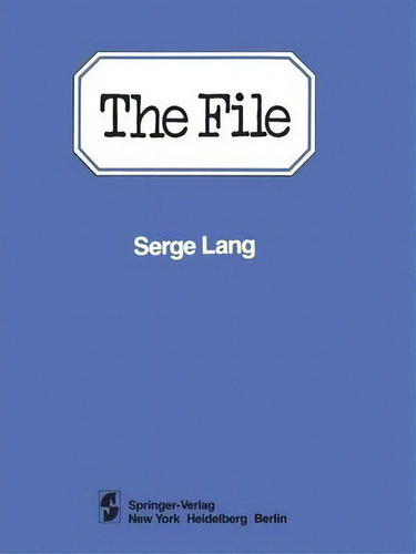 The File, De Serge Lang. Editorial Springer Verlag New York Inc, Tapa Blanda En Inglés