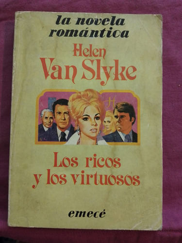 Los Ricos Y Los Virtuosos - Helen Van Slyke / Planeta 