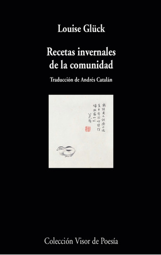 Libro Recetas Invernales De La Comunidad - Louise Gluck