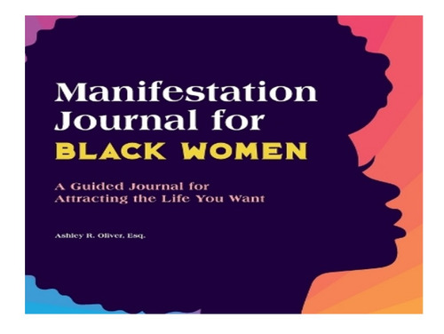 Manifestation Journal For Black Women - Ashley Oliver. Eb10