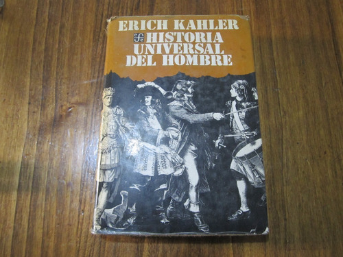 Historia Universal Del Hombre - Erich Kahler - Ed: Fce