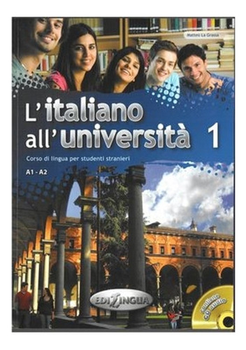 L'italiano All'universita 1 - Libro + Eserciziario, De Vv. Aa.. Editorial Edilingua, Tapa Blanda En Italiano, 2011