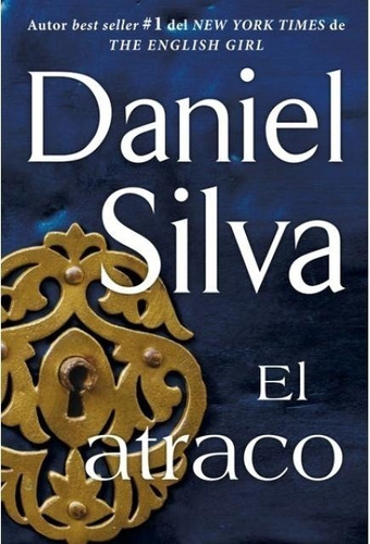 El Atraco - Daniel Silva