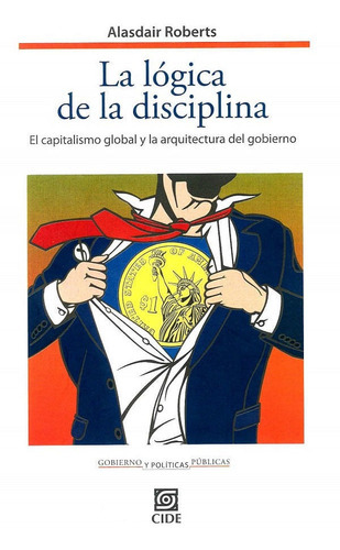 La Lógica De La Diciplina, De Alasdair Roberts. Editorial Mexico-silu, Tapa Blanda, Edición 2019 En Español