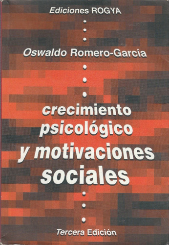 Crecimiento Psicológico Y Motivaciones Soc., O. Romero