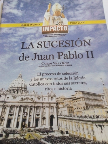 La Sucesión De Juan Pablo Ii Impacto Fallecimiento Cónclave