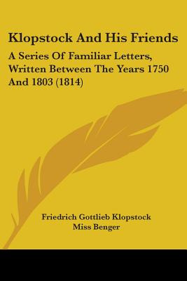 Libro Klopstock And His Friends: A Series Of Familiar Let...