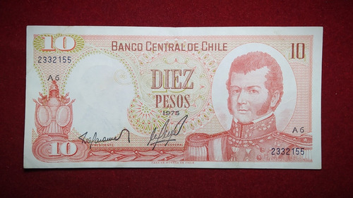 Billete 10 Pesos Chile 1975 Pick 150 A O'higgns 