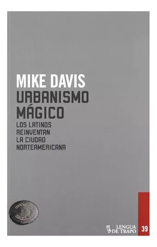 Urbanismo Magico Los Latinos Inventa - Davis Mike - #l