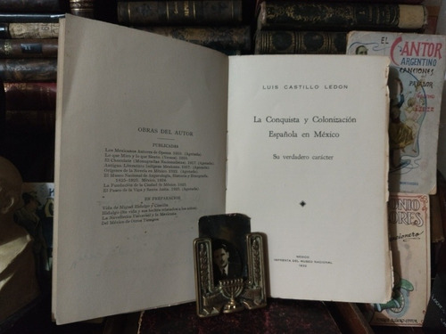 Luis Castillo Ledón Conquista Y Colonización México Firmado (Usado)