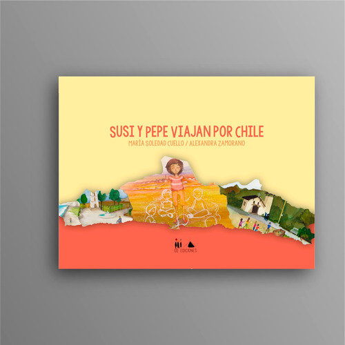 Susi Y Pepe Viajan Por Chile (libro De Postales Ilustradas)