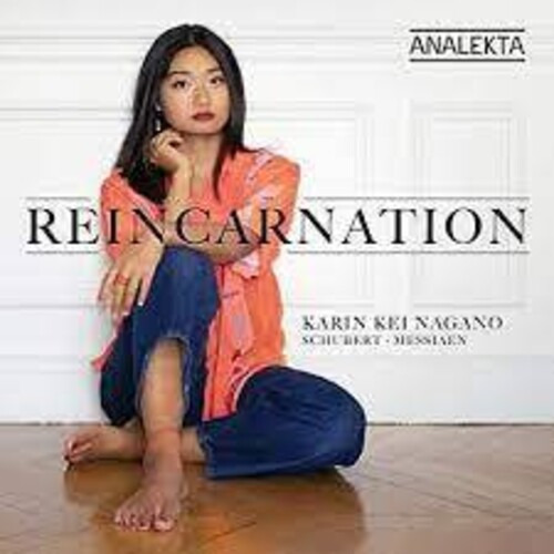 Karin Kei Nagano Reencarnación: Schubert Messiaen Cd