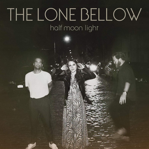 Cd: Cd Importado De Lone Bellow Half Moon Light Usa