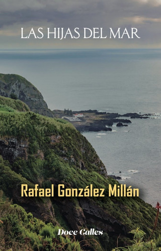 Libro Las Hijas Del Mar - Gonzalez Millan, Rafael