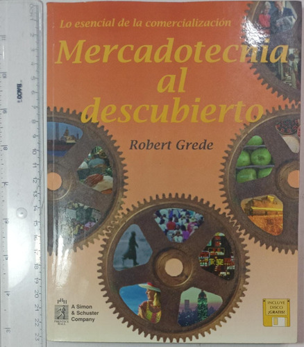 Mercadotecnia Al Descubierto, Robert Grede