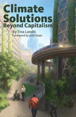 Libro Climate Solutions Beyond Capitalism - Tina Landis