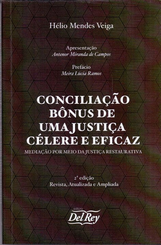 Conciliação Bônus De Uma Justiça Célere E Eficaz-02ed/20, De Veiga, Helio Mendes. Editora Del Rey Livraria E Editora Em Português