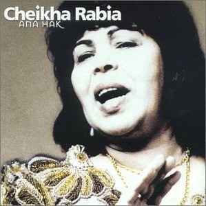 Cheikha Rabia Ana Hak Importado 100 % Original En Stock