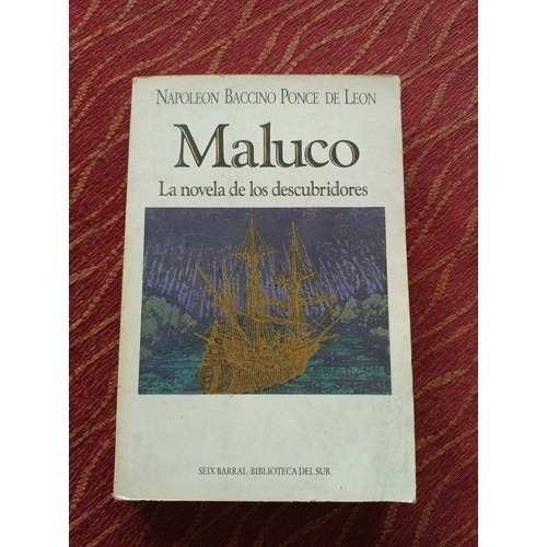 Maluco La Novela De Los Descubridores.